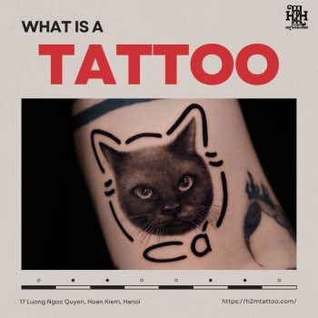 Hình xăm là gì? Kể chuyện bằng mực ghi lại dấu ấn riêng 